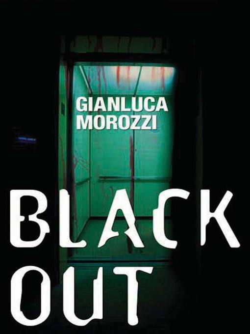 Title details for Blackout by Gianluca Morozzi - Available